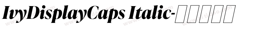 IvyDisplayCaps Italic字体转换